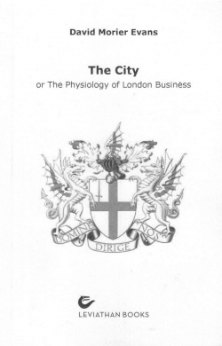 David Morier Evans - The City or The Physiology of London Business