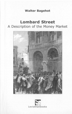 Walter Bagehot - Lombard Street, A description of the Money Market