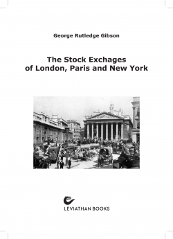 The Stock Exchages of London, Paris and New York